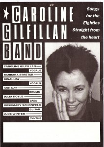 A black and white flyer featuring a portrait photo of Caroline Gilfillan smiling, with a spiky hairstyle and large dangly earring. Text reads 'Songs for the eighties straight from the heart' and lists members. A space is left blank for writing gig info.