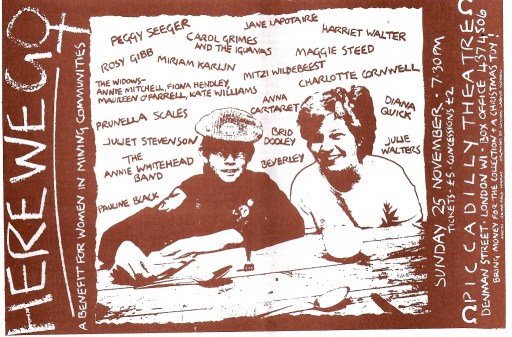 An ad for 'Here We Go - a benefit for women in mining communities,' held during the miners' strike, at Piccadilly Theatre, 25 November 1984. Text asks attendees to bring donations of cash and Christmas toys. Illustration of two smiling women at a table with crockery and cutlery, white and brown design. Names of performers handwritten on background include Carol Grimes and the Iguanas, Peggy Seeger, Julie Walters, Annie Whitehead, Pauline Black, Prunella Scales.