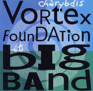 Poster with blue and green background illustration of a swirling vortex. Large black text reads 'charybdis Vortex Foundation Big Band.'C
