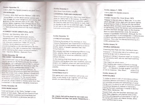 Second side of programme lists films Union Maids, A Comedy in SIx Unnatural Acts, One Hand Tied Behind Us and Pressure. An irish music night, and discussions on non-violence and alternative ways of living.