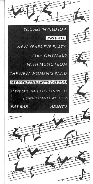 Black and white flyer with text 'you are invited to a private New Year's Eve Party, with music from the new women's band, My Sweetheart's Tattoo at the Drill Hall Arts Centre. Image of reindeers morphing into musical notes dancing across music manuscript paper in background.