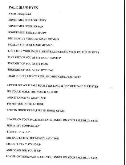 Typed lyric sheet, chorus 'Linger on , your pale blue eyes, your pale blue eyes.'