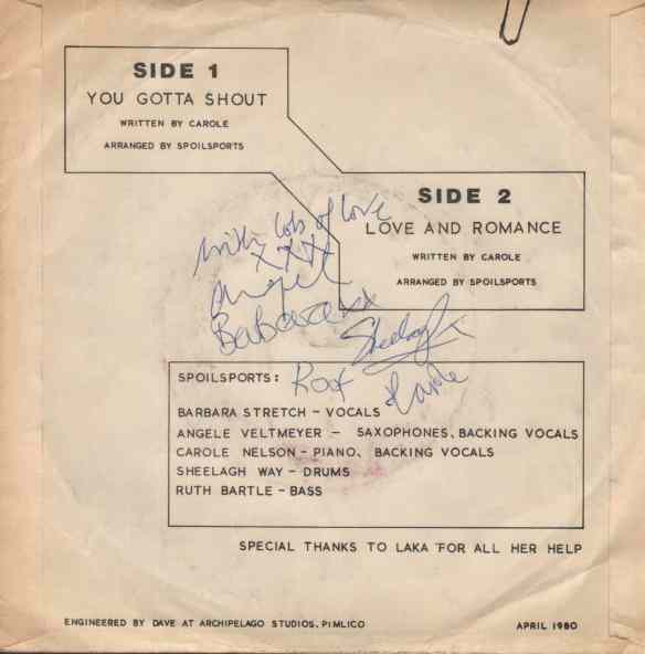 Track listing information, side 1 'Your Gotta Shout', side 2, 'Love and Romance.' This copy has been signed by members of the band. 'Special thanks to Laka for her help.'