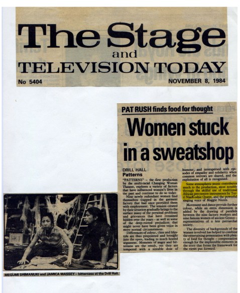 A review of the play Patterns by 'multi-racial Changing Women Theatre' company at London's Drill Hall with photo of two cast members on stage: 'atmospheric music contributed much to the production ... skilful use of African pecussion by Terri Quaye and the powerful singing voice of Maggie Nicols.''